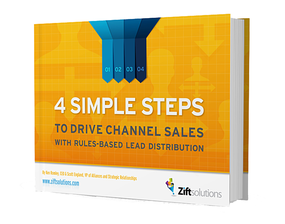 4 SIMPLE STEPS TO DRIVE CHANNEL SALES WITH RULES-BASED LEAD DISTRIBUTION